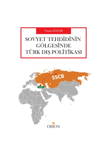 Sovyet Tehdidinin Gölgesinde Türk Dış Politikası