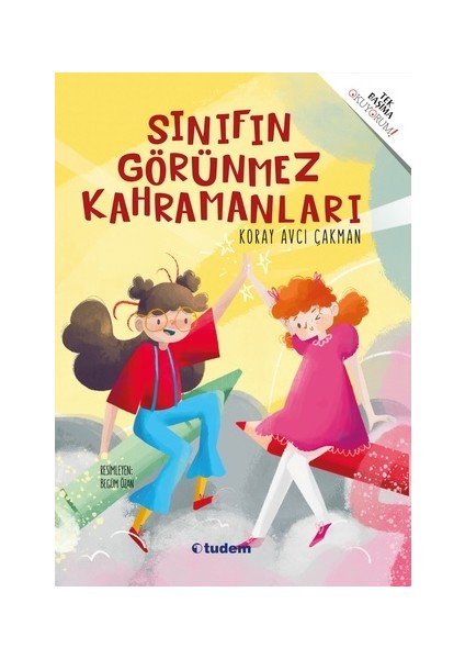 Sınıfın Görünmez Kahramanları - Tek Başıma Okuyorum!