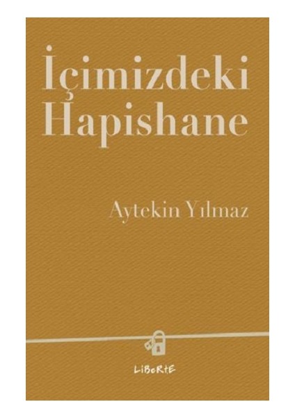 Içimizdeki Hapishane