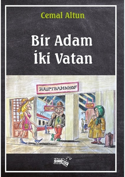 Bir Adam Iki Vatan