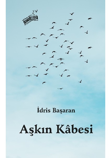 Aşkın Kabesi