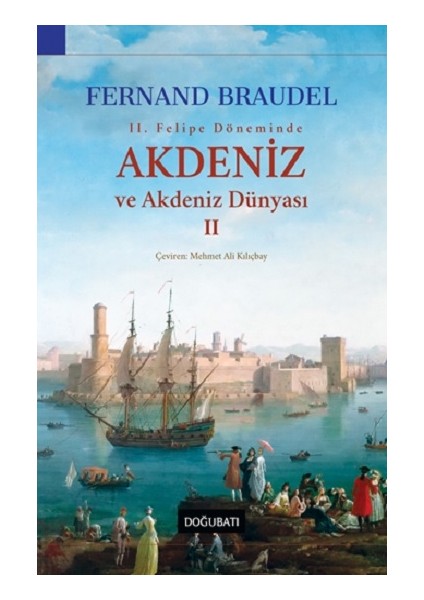 Akdeniz ve Akdeniz Dünyası - Iı (Ciltli)