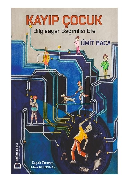 Kayıp Çocuk – Bilgisayar Bağımlısı Efe