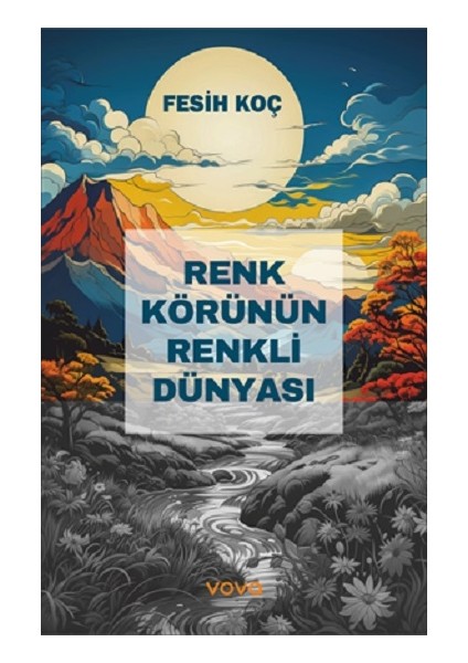 Renk Körünün Renkli Dünyası