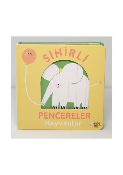 Sihirli Pencereler- Hayvanlar (Ciltli)