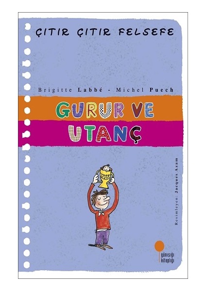 Gurur ve Utanç - Çıtır Çıtır Felsefe