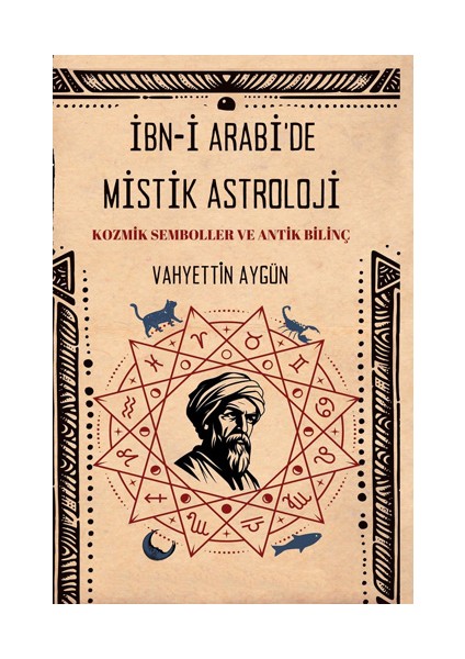 Ibn-I Arabi’de Mistik Astroloji