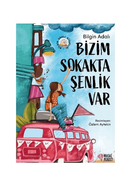 Bizim Sokakta Şenlik Var