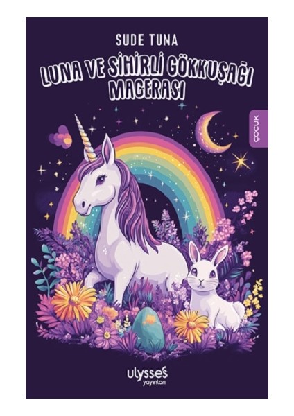 Luna ve Sihirli Gökkuşağı Macerası