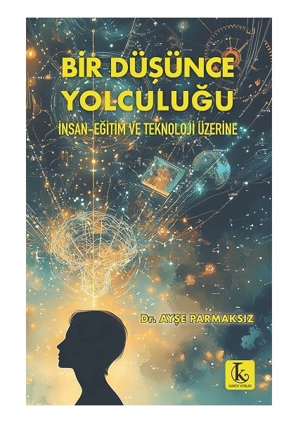Bir Düşünce Yolculuğu