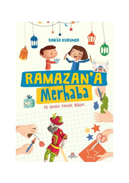 Ramazan’a Merhaba - 30 Günlük Etkinlik Rehberi