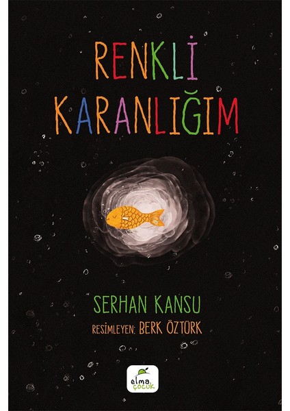 Renkli Karanlığım