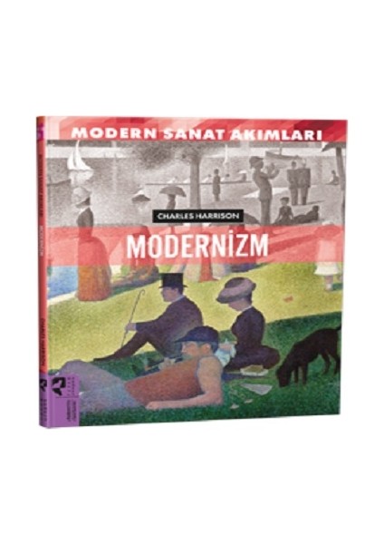 Modern Sanat Akımları: Modernizm
