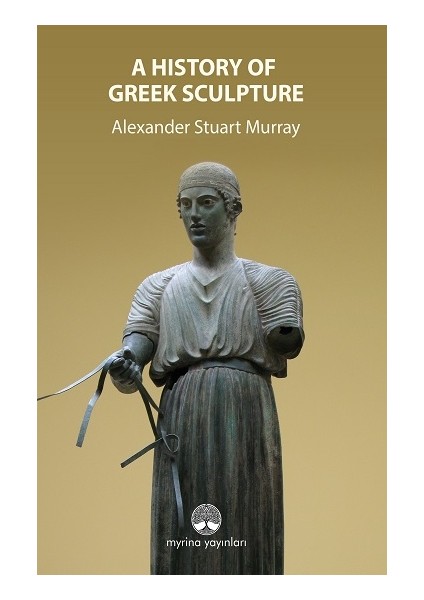 A History Of Greek Sculpture