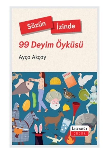 Sözün Izinde - 99 Deyim Öyküsü