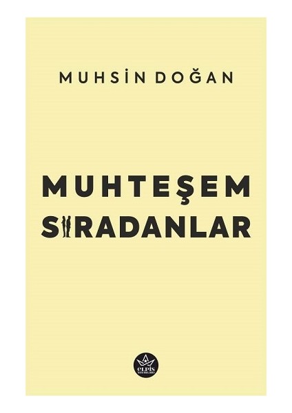 Muhteşem Sıradanlar