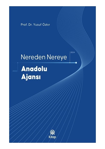 Nereden Nereye Anadolu Ajansı