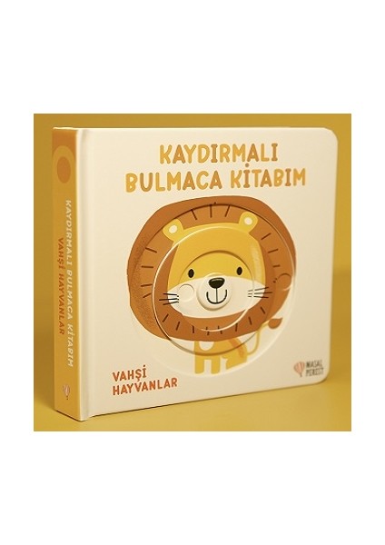 Vahşi Hayvanlar - Kaydırmalı Bulmaca Kitabım Serisi (Ciltli)