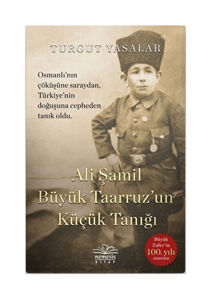 Ali Şamil Büyük Taarruz`un Küçük Tanığı