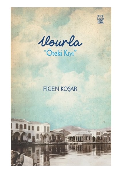 Vourla “öteki Kıyı”