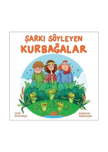 Şarkı Söyleyen Kurbağalar