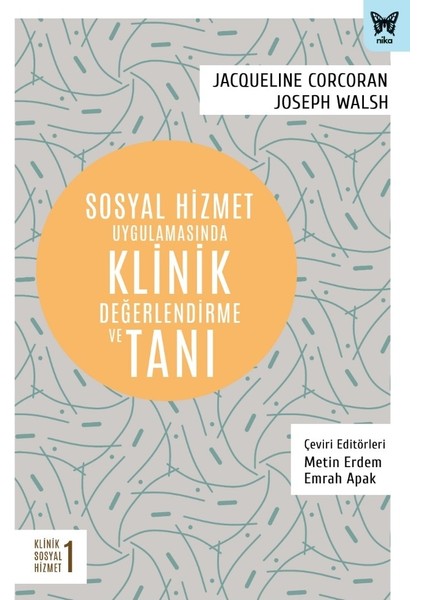 Sosyal Hizmet Uygulamasında Klinik Değerlendirme ve Tanı