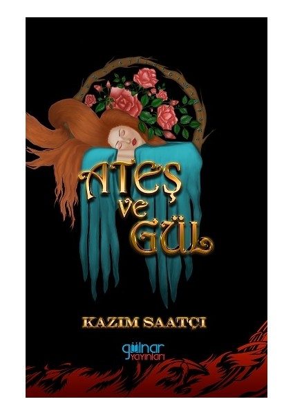 Ateş ve Gül