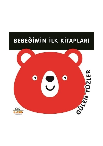 Bebeğimin Ilk Kitapları - Gülen Yüzler (Sıvama Cilt)