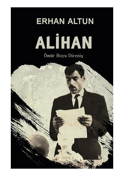 Alihan - Ömür Boyu Direniş