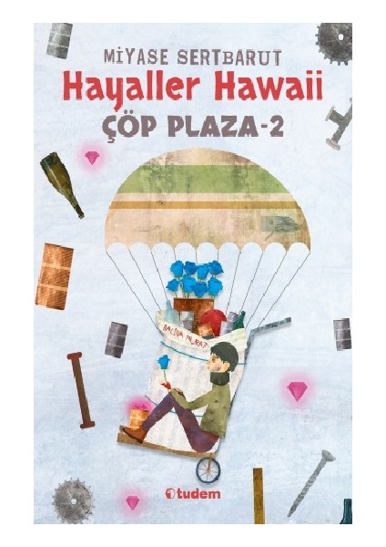 Hayaller Hawaii - Çöp Plaza 2
