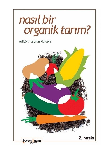 Nasıl Bir Organik Tarım