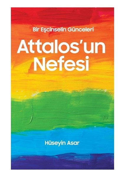 Attalos'un Nefesi Bir Eşcinselin Günceleri