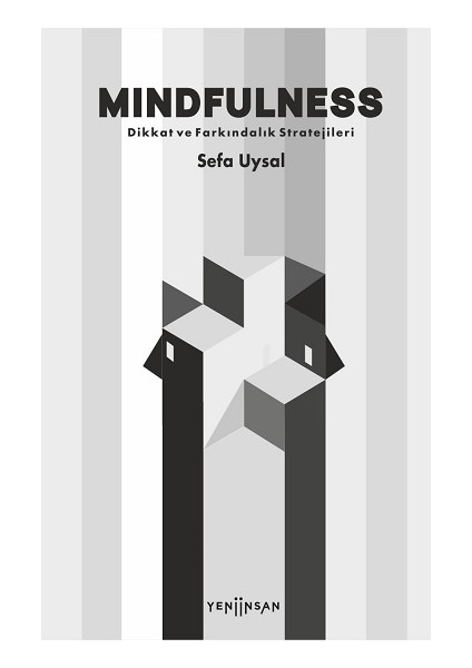 Mindfulness – Dikkat ve Farkındalık Stratejileri