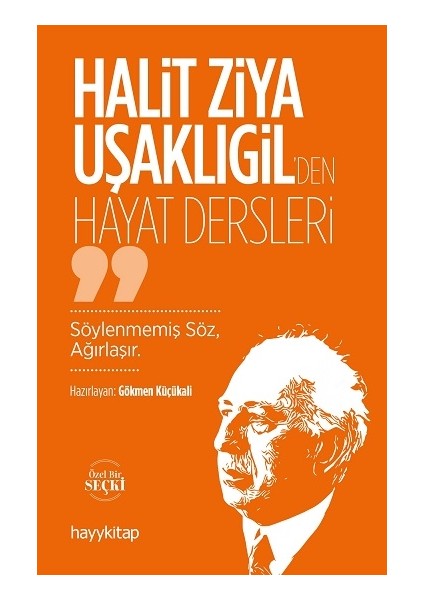 Halit Ziya Uşaklıgil’den Hayat Dersleri