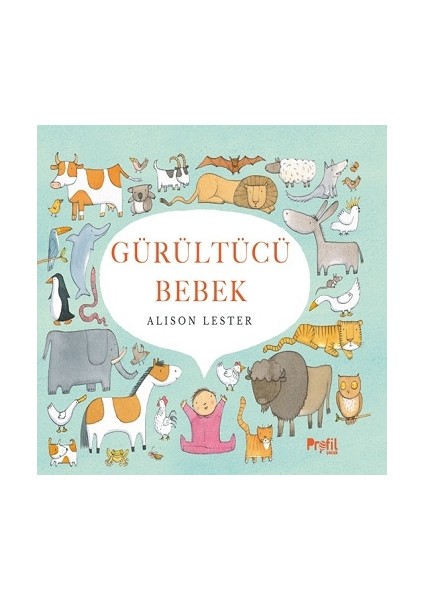 Gürültücü Bebek (Ciltli)