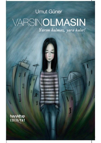 Varsın Olmasın