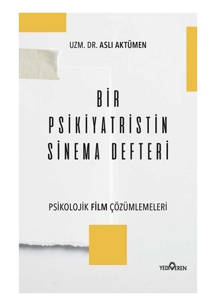 Bir Psikiyatristin Sinema Defteri
