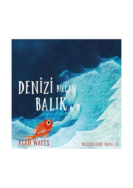 Denizi Bulan Balık
