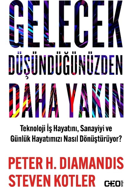 Gelecek Düşündüğünüzden Daha Yakın