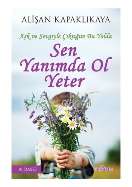 Sen Yanımda Ol Yeter
