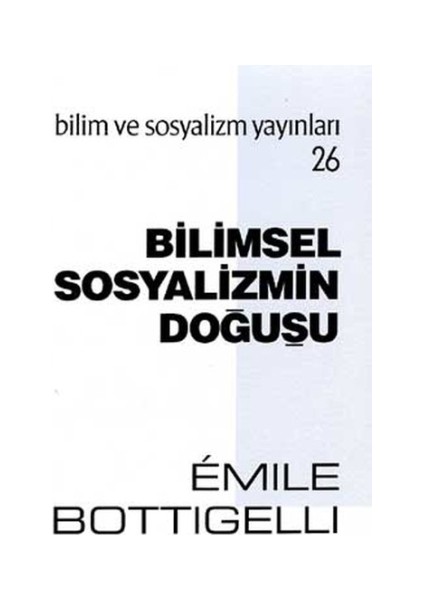Bilimsel Sosyalizmin Doğuşu
