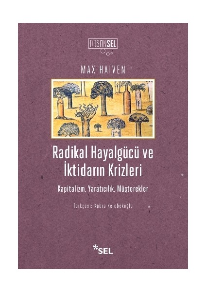 Radikal Hayalgücü ve Iktidarın Krizleri Kapitalizm, Yaratıcılık, Müşterekler