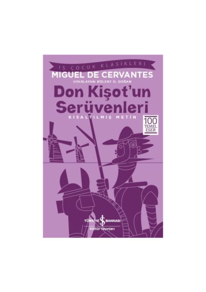 Don Kişot’un Serüvenleri (Kısaltılmış Metin) 100 Temel Eser