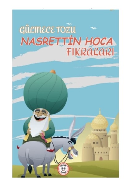 Gülmece Tozu - Nasrettin Hoca Fıkraları