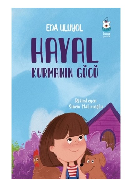 Hayal Kurmanın Gücü