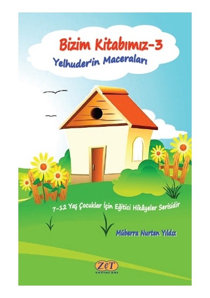 Bizim Kitabımız-3 Yelhuder’in Maceraları