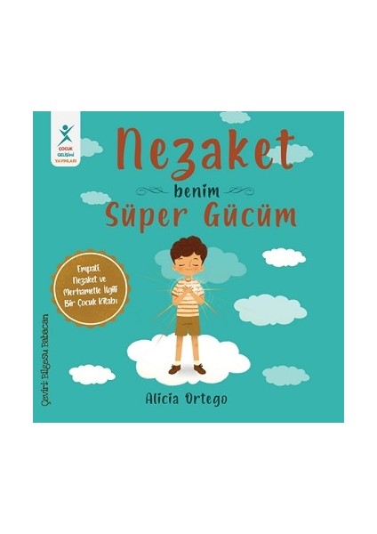 Nezaket Benim Süper Gücüm