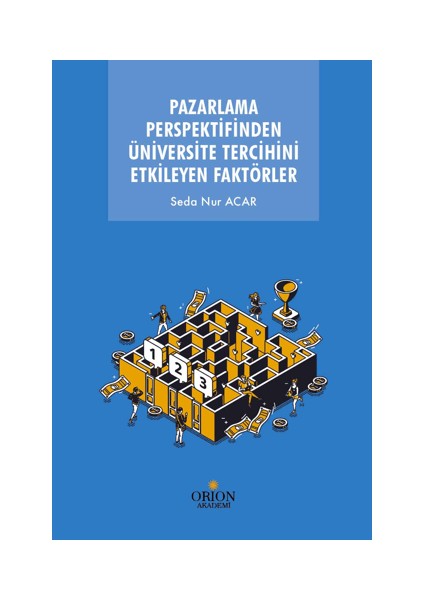 Pazarlama Perspektifinden Üniversite Tercihini Etkileyen Faktörler