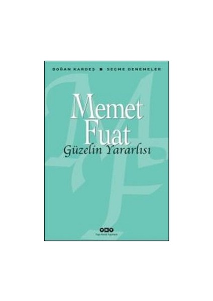Güzelin Yararlısı