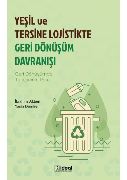 Yeşil ve Tersine Lojistikte Geri Dönüşüm Davranışı